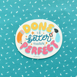 Sticker: Done is Better Than Perfect