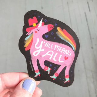 Sticker: Y'all Means All Pony