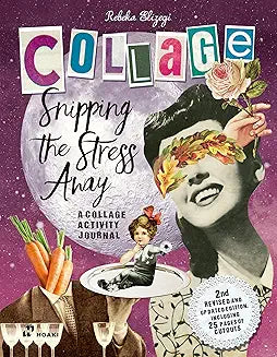 Collage: Snipping Away the Stress