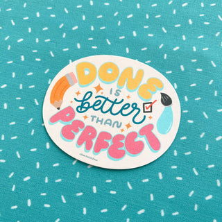 Sticker: Done is Better Than Perfect