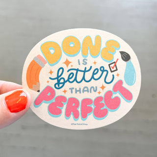 Sticker: Done is Better Than Perfect