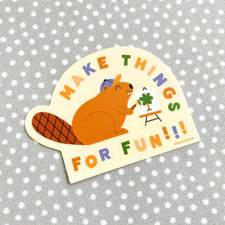 Sticker: Make Things For Fun Beaver