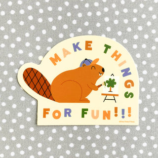 Sticker: Make Things For Fun Beaver