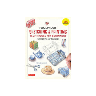 Foolproof Sketching & Painting Techniques for Beginners